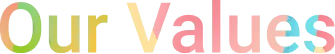 Our Values